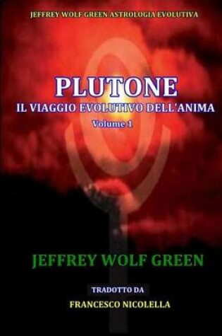 Cover of Plutone IL Viaggio Evolutivo Dell'Anima Volume 1