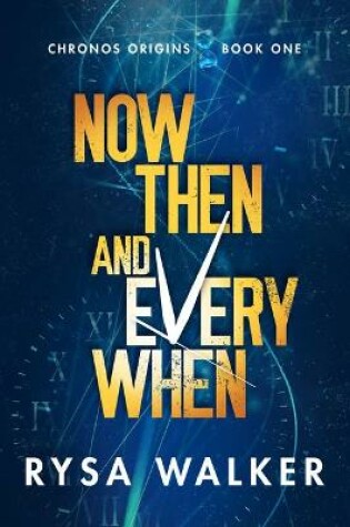 Cover of Now, Then, and Everywhen