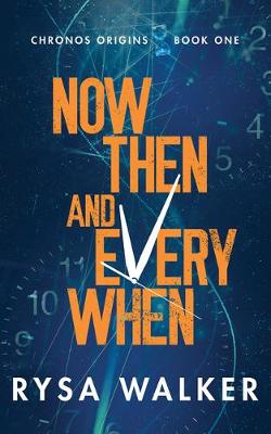 Book cover for Now, Then, and Everywhen