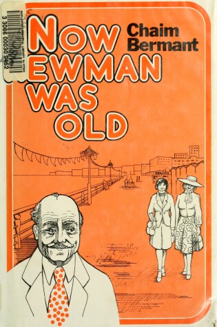 Cover of Now Newman Was Old