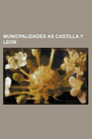 Cover of Municpalidades as Castilla y Leon