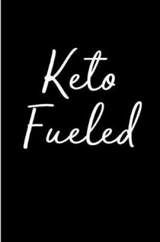 Cover of Keto Fueled