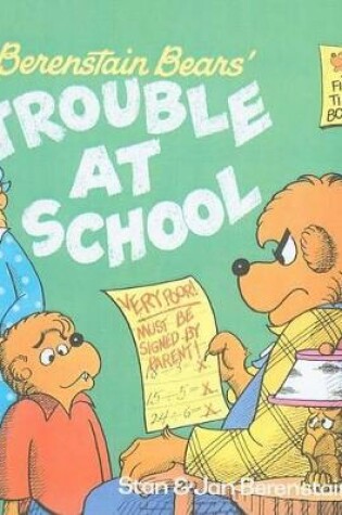 Cover of The Berenstain Bears' Trouble at School