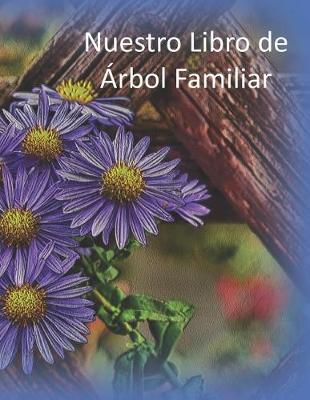 Book cover for Nuestro Libro de Arbol Familiar