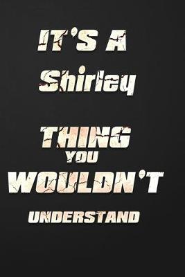 Book cover for It's a Shirley Thing You Wouldn't Understand