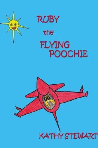 Cover of Ruby the Flying Poochie