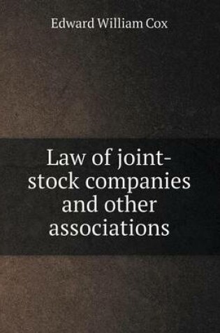 Cover of Law of Joint-Stock Companies and Other Associations