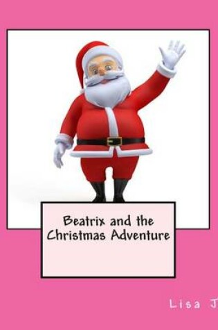 Cover of Beatrix and the Christmas Adventure