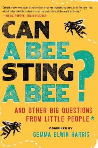 Cover of Can a Bee Sting a Bee?