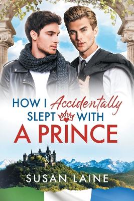Book cover for How I Accidentally Slept With a Prince