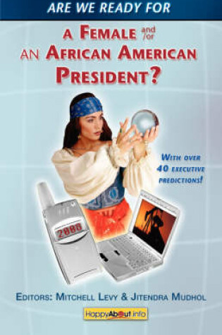 Cover of Are We Ready for a Female or African-American President?