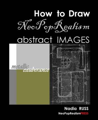 Book cover for How to Draw NeoPopRealism Abstract Images