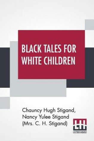 Cover of Black Tales For White Children