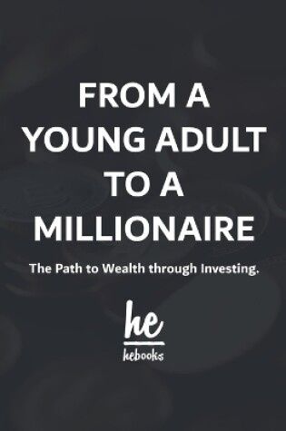 Cover of From A Young Adult to A Millionaire