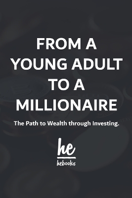 Book cover for From A Young Adult to A Millionaire