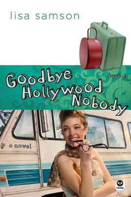 Book cover for Goodbye, Hollywood Nobody