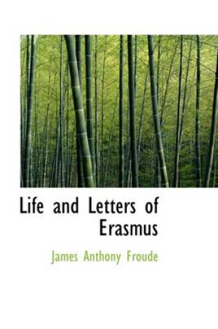 Cover of Life and Letters of Erasmus