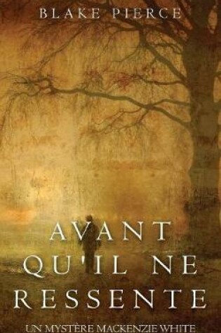 Cover of Avant qu'il ne ressente