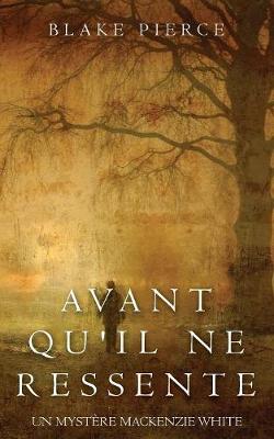 Cover of Avant qu'il ne ressente