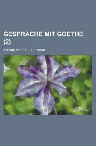 Cover of Gesprache Mit Goethe (2)