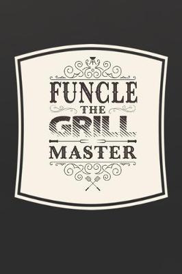 Book cover for Funcle The Grill Master