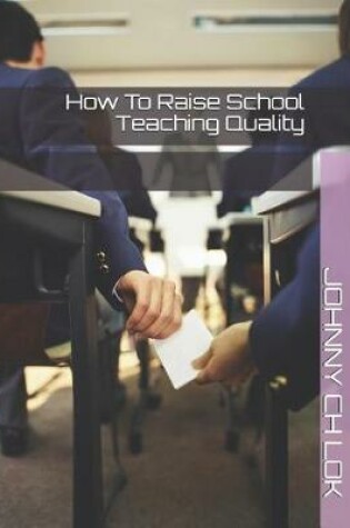 Cover of How To Raise School Teaching Quality