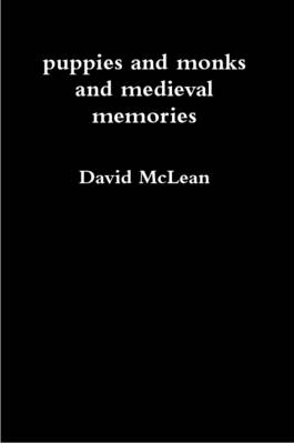 Book cover for Puppies and Monks and Medieval Memories