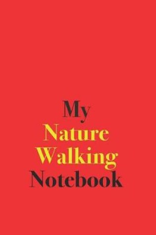 Cover of My Nature Walking Notebook
