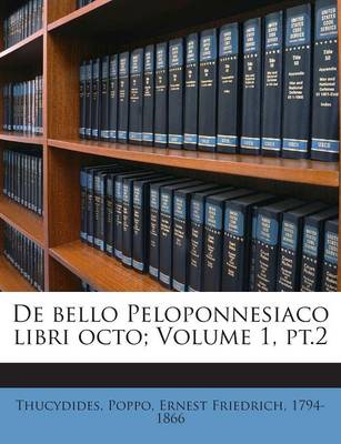 Book cover for de Bello Peloponnesiaco Libri Octo; Volume 1, PT.2