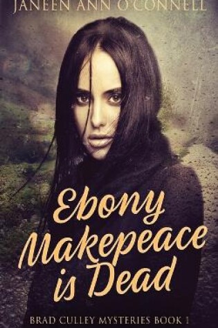 Ebony Makepeace is Dead