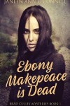 Book cover for Ebony Makepeace is Dead