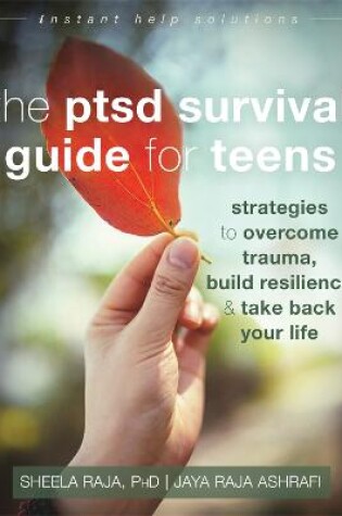 Cover of The PTSD Survival Guide for Teens