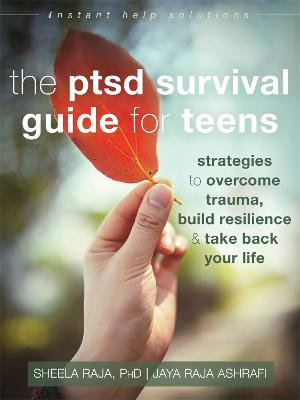 Book cover for The PTSD Survival Guide for Teens