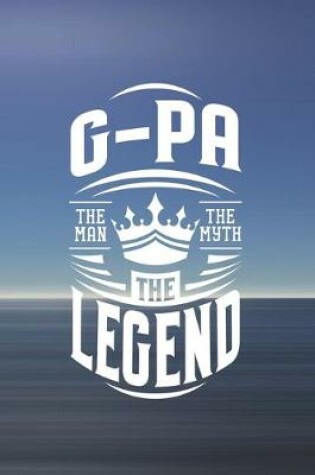 Cover of G-Pa The Man The Myth The Legend