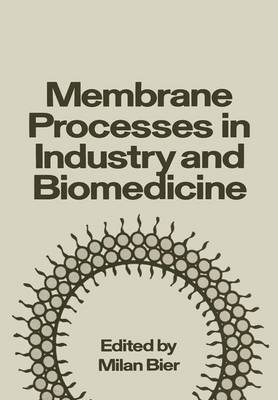 Book cover for Membrane Processes in Industry and Biomedicine