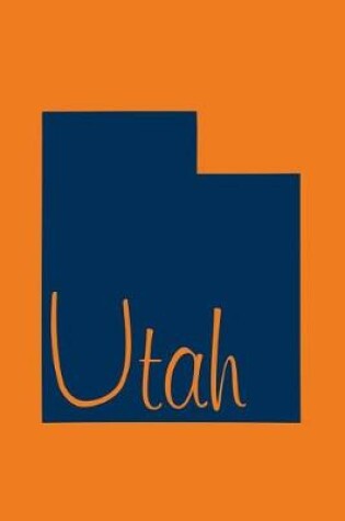 Cover of Utah - Lined Notebook with Margins (Orange with Blue)