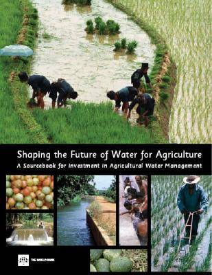 Book cover for Shaping the Future of Water for Agriculture