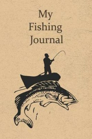 Cover of My Fishing Journal