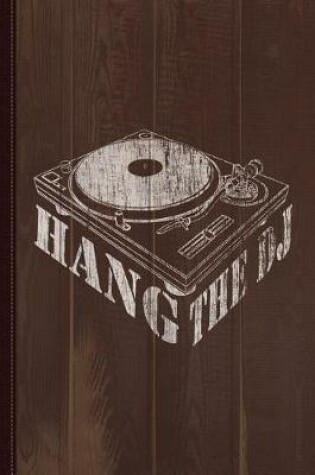 Cover of Hang the DJ Journal Notebook