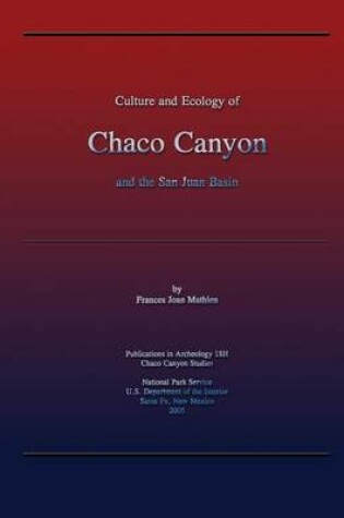 Cover of Culture and Ecology of Chaco Canyon and the San Juan Basin