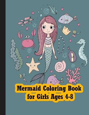 Book cover for Mermaid coloring book for girls ages 4-8