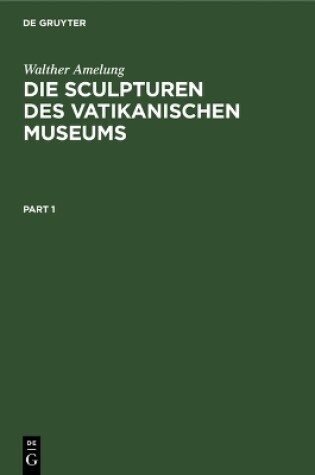 Cover of Die Sculpturen Des Vatikanischen Museums