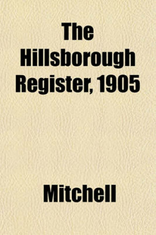 Cover of The Hillsborough Register, 1905