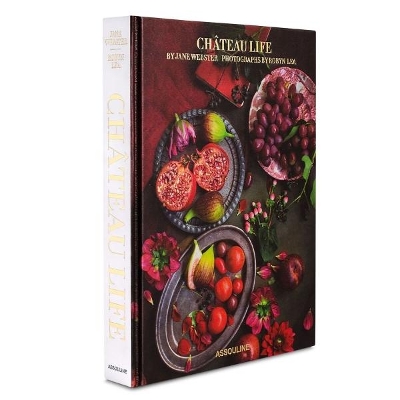 Book cover for Chateau Life: Cuisine and Style in the French Countryside