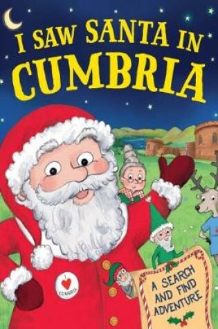 Cover of I Saw Santa in Cumbria