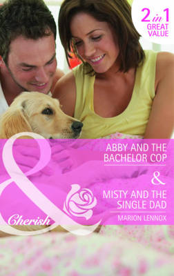Cover of Abby And The Bachelor Cop / Misty And The Single Dad