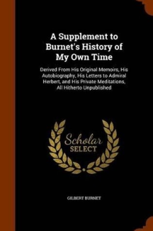 Cover of A Supplement to Burnet's History of My Own Time