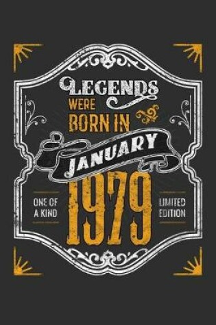 Cover of Legends Were Born in January 1979 One Of A Kind Limited Edition