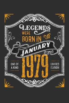 Book cover for Legends Were Born in January 1979 One Of A Kind Limited Edition