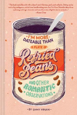 Book cover for I'm More Dateable than a Plate of Refried Beans